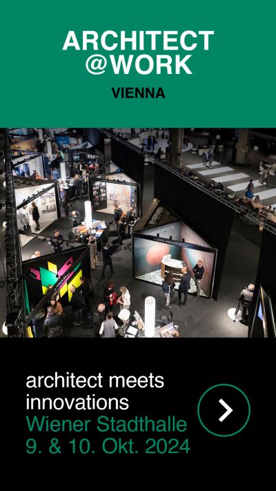 ARCHITECT@WORK | Architect meets innovations | Mi, 09.10. & Do, 10.10.2024 @ Wiener Stadthalle, Halle D © Xpo Österreich Gmbh