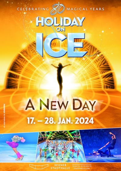 Holiday on Ice A NEW DAY | Mi, 17.01. bis So, 28.01.2024 @ Wiener Stadthalle, Halle D © Holiday on Ice Productions | Wiener Stadthalle