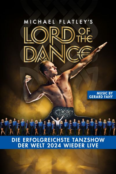 Lord of the Dance - created by Michael Flatley | Mi, 24.04.2024 @ Wiener Stadthalle, Halle F © Show Factory Entertainment GmbH