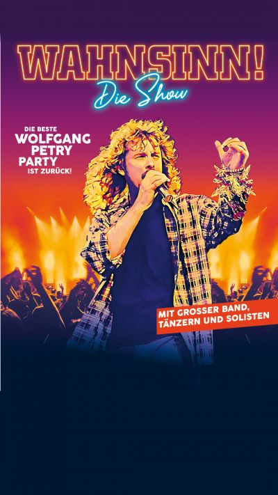 Wahnsinn!, Die beste Wolfgang Petry Party ist zurück, So, 15.10.2023 @ Wiener Stadthalle, Halle F © Show Factory Entertainment GmbH
