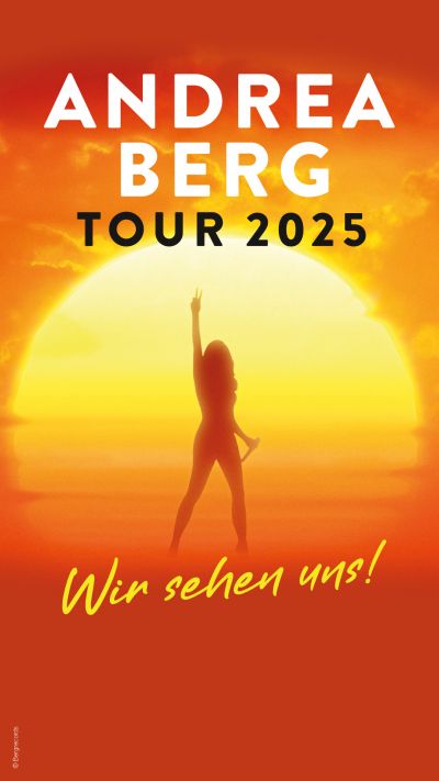 Andrea Berg | Wir sehen uns! - Die Tour 2025 | Sa, 08.02.2025 @ Wiener Stadthalle, Halle D © Show Factory Entertainment GmbH
