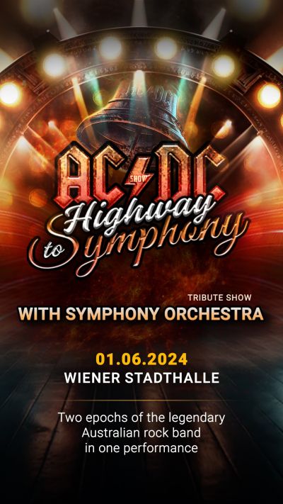 AC/DC Tribute Show «Highway to Symphony» with Symphony Orchestra | Sa, 01.06.2024 @ Wiener Stadthalle, Halle F © ART Partner CZ s.r.o.
